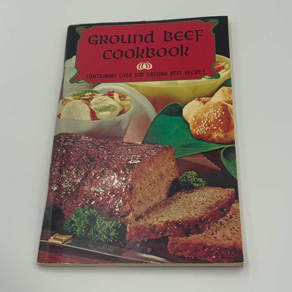 Ground Beef Cookbook with Over 500 Recipes Vintage